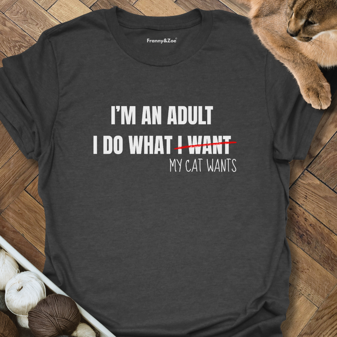 I'm An Adult T-Shirt