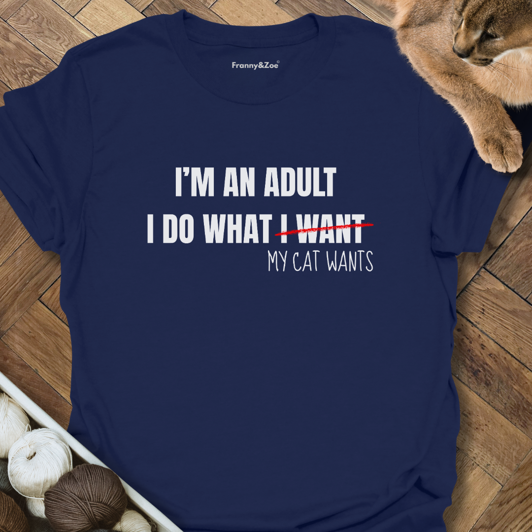 I'm An Adult T-Shirt