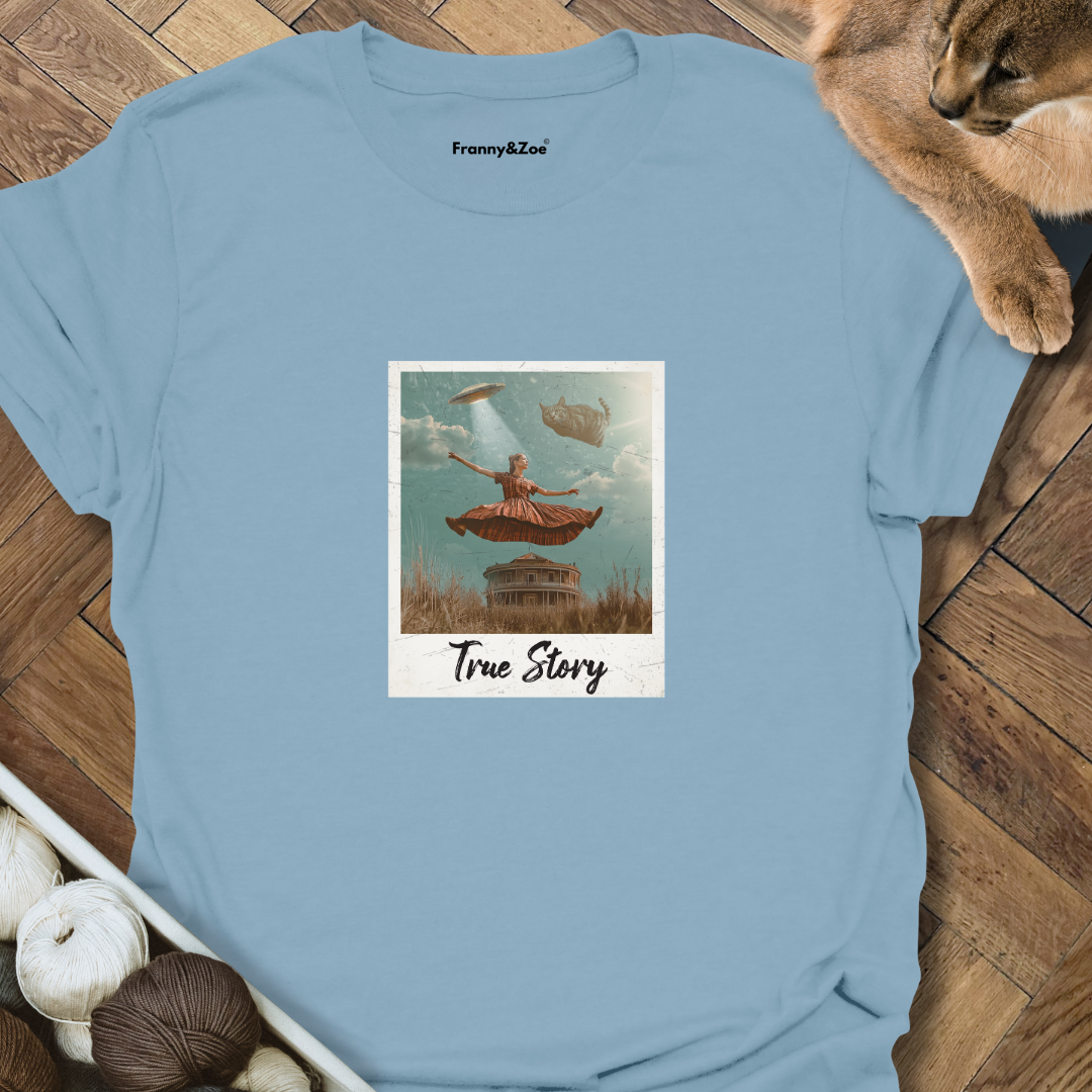 True Story T-Shirt