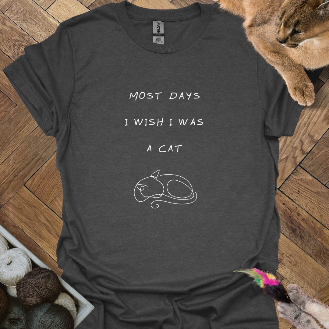Most Days T-Shirt