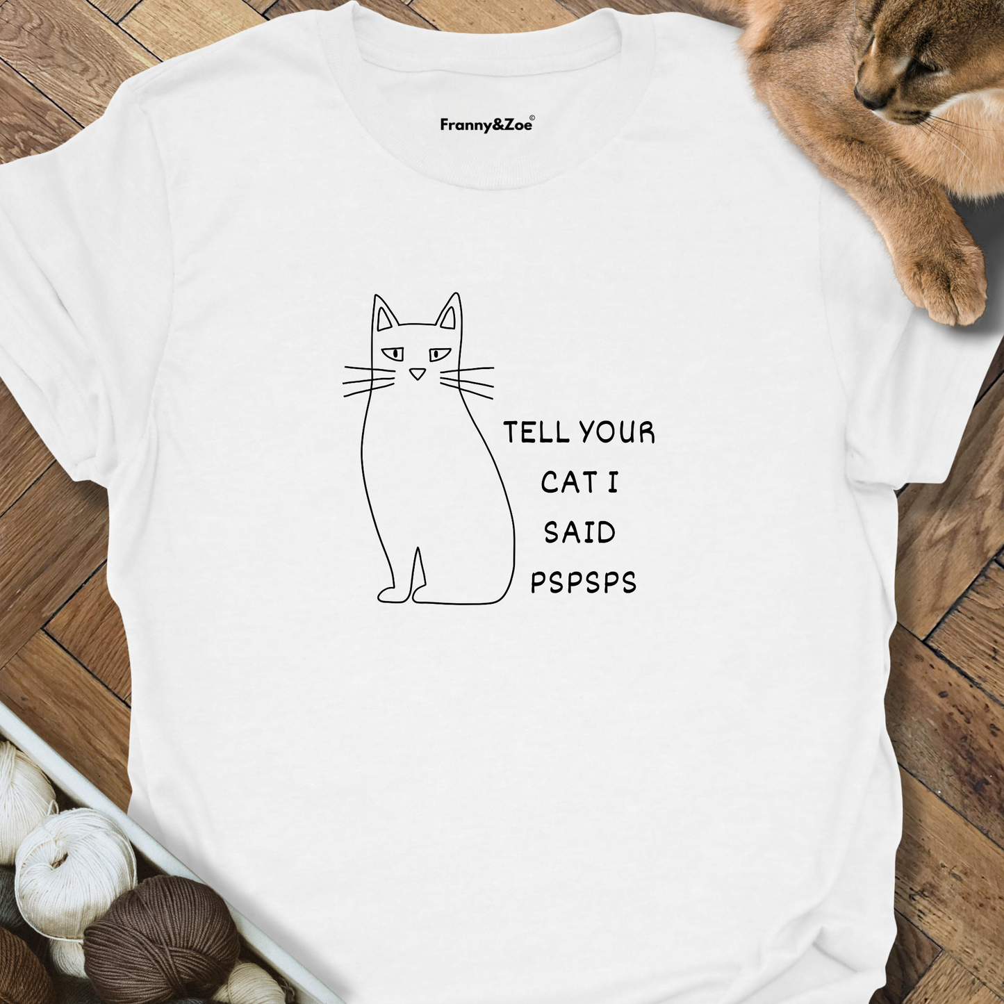 Tell Your Cat T-Shirt