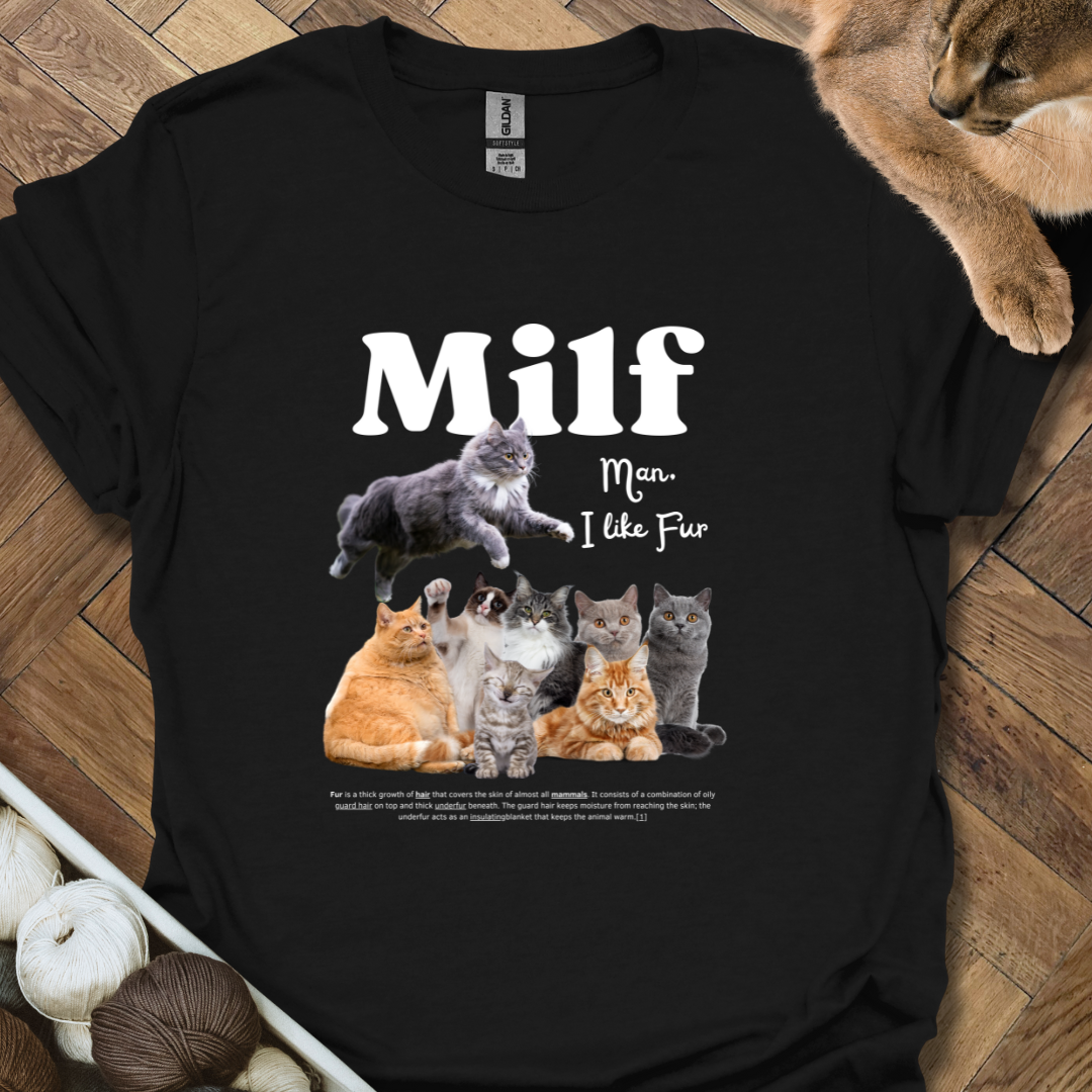 Man, I love Fur T-Shirt
