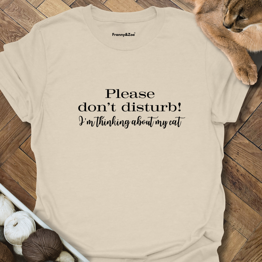 Don't Disturb T-Shirt