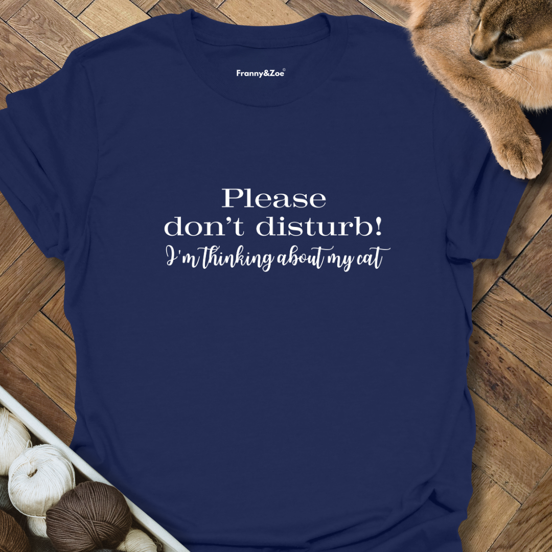 Don't Disturb T-Shirt