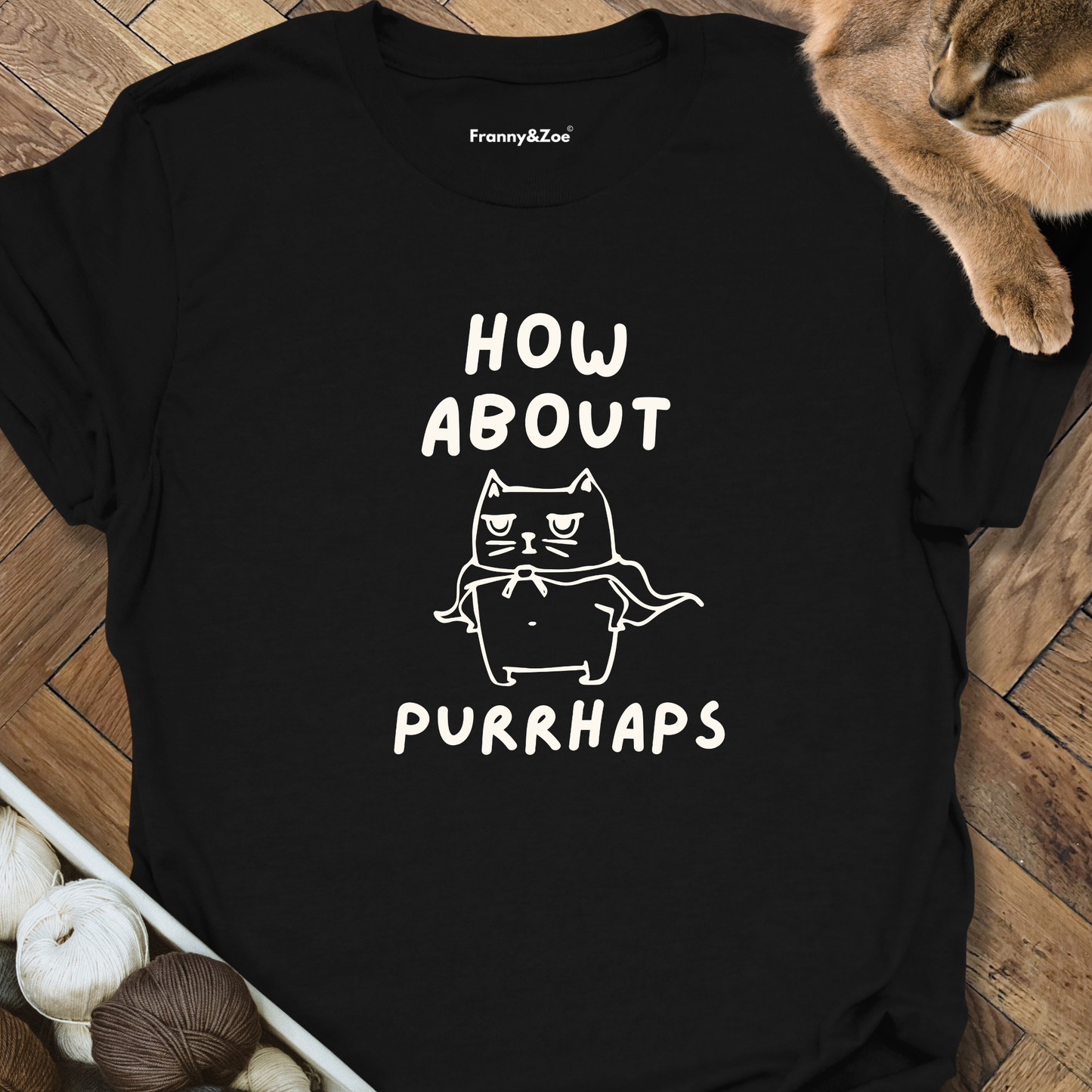 Purrhaps T-Shirt