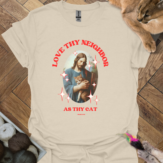 Love Thy Neighbor T-Shirt