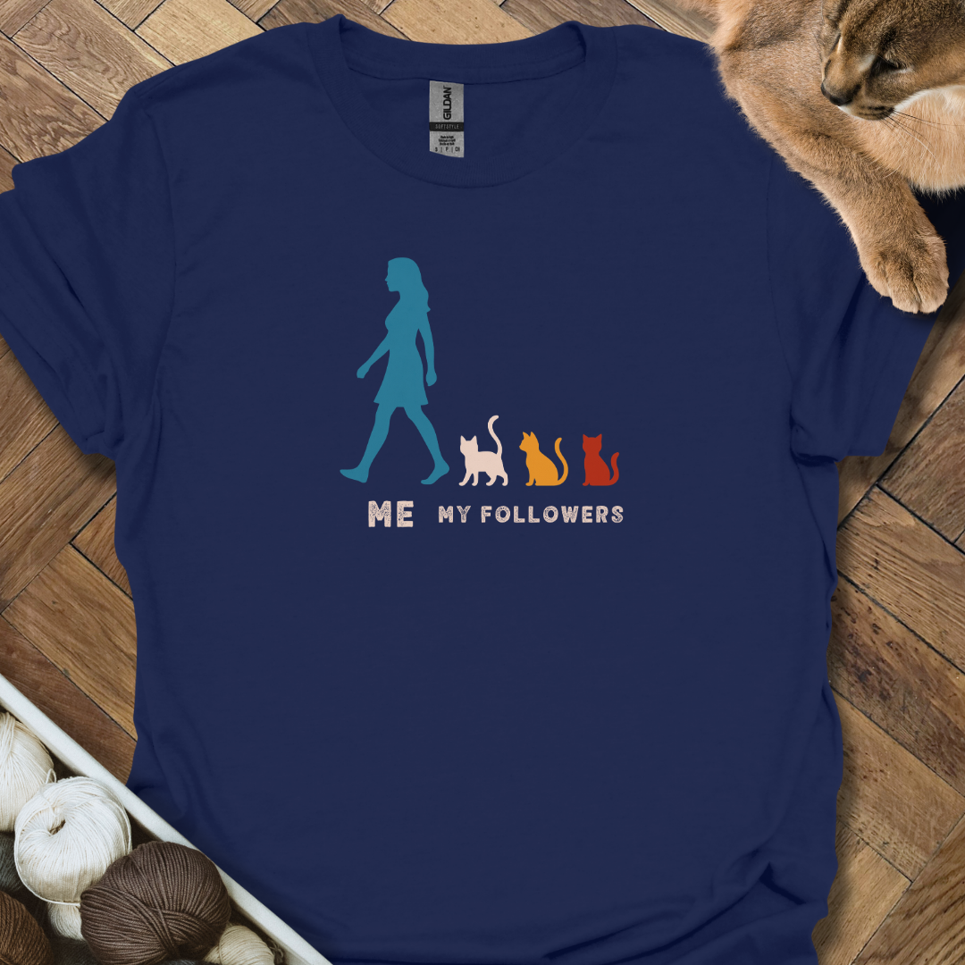 My Followers II T-Shirt
