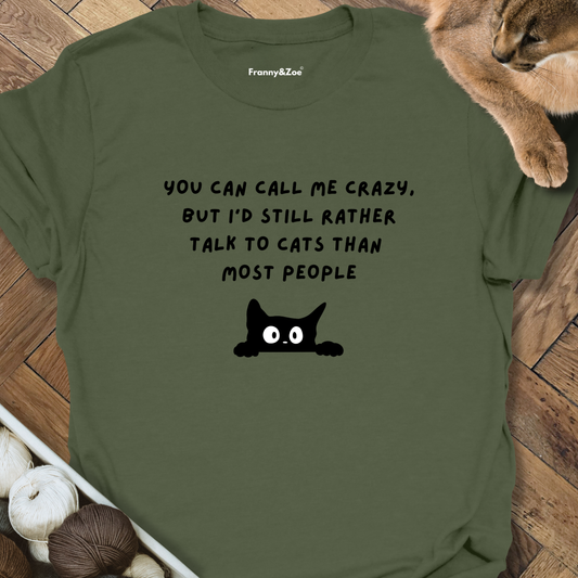 Talk To Cats T-Shirt