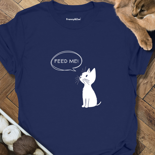 Feed Me T-Shirt
