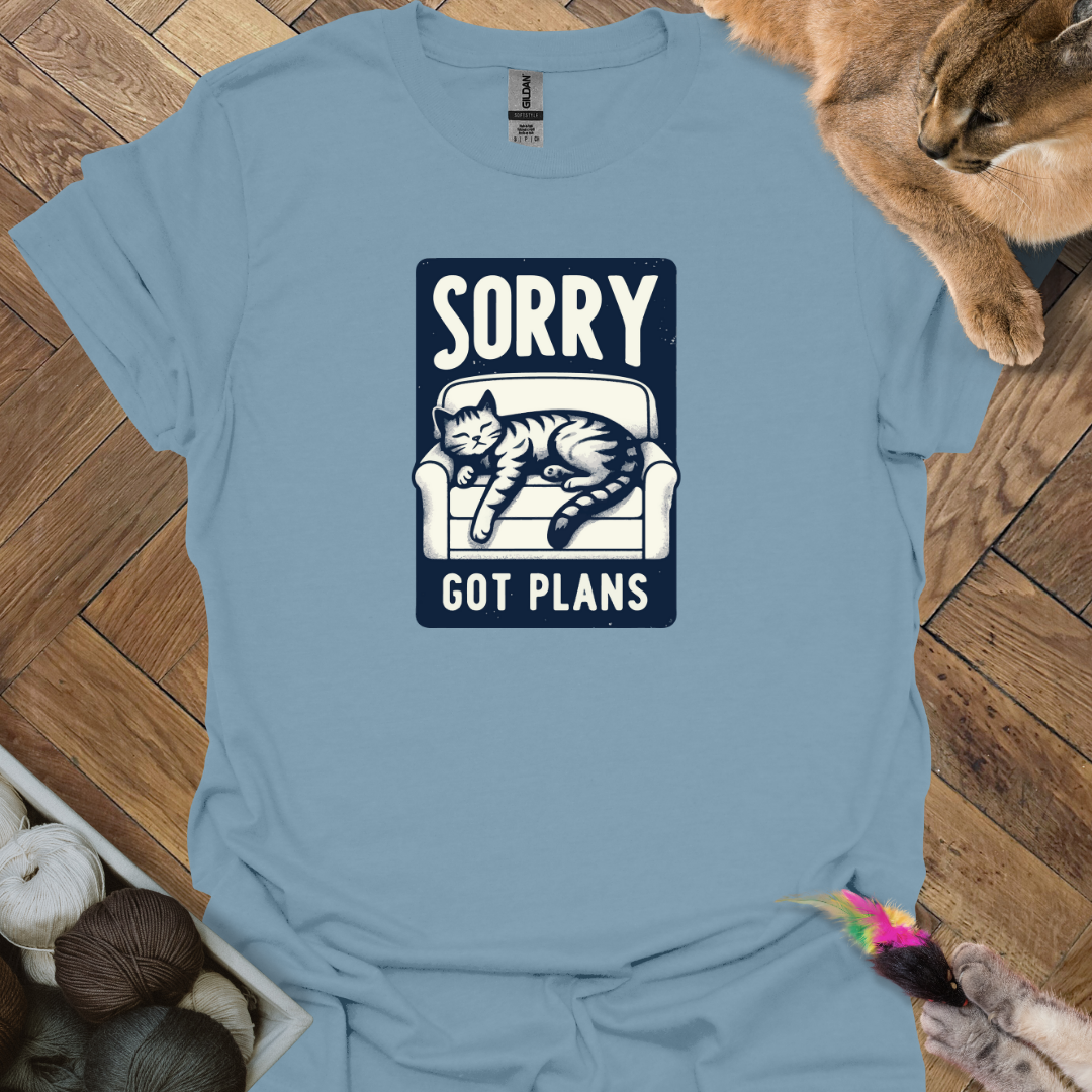 Sorry got plans T-Shirt