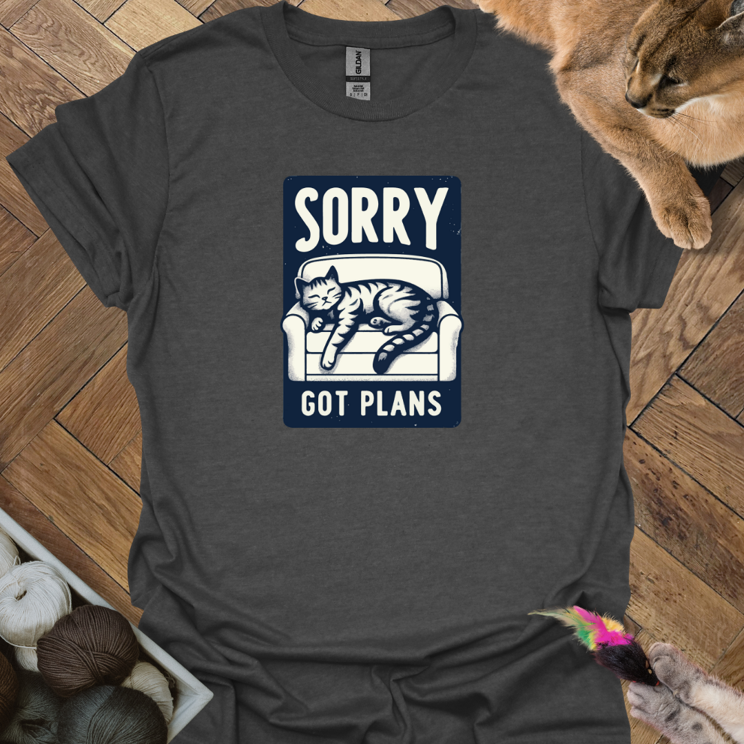 Sorry got plans T-Shirt