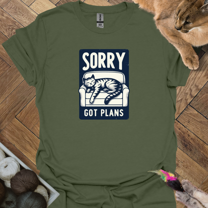 Sorry got plans T-Shirt