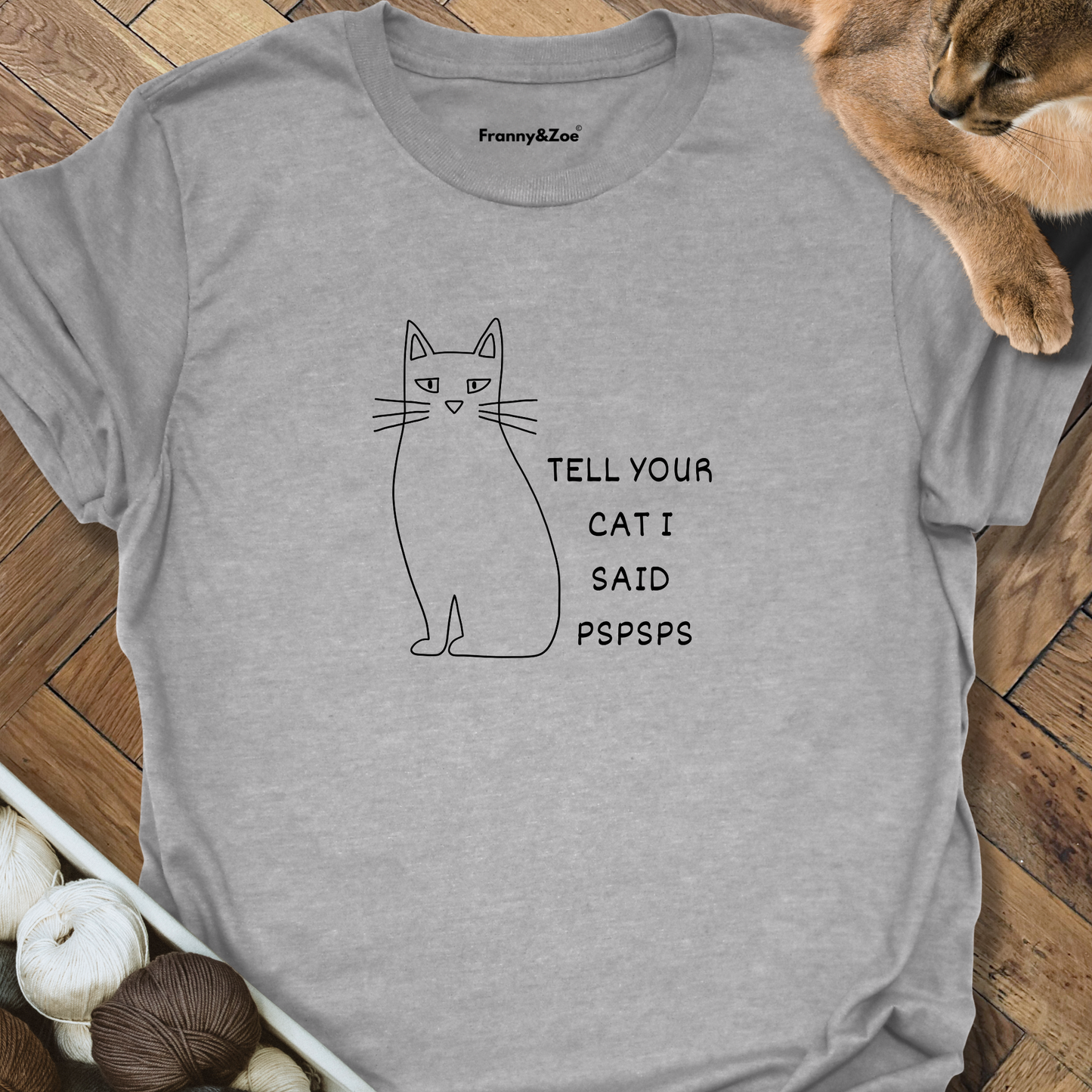 Tell Your Cat T-Shirt
