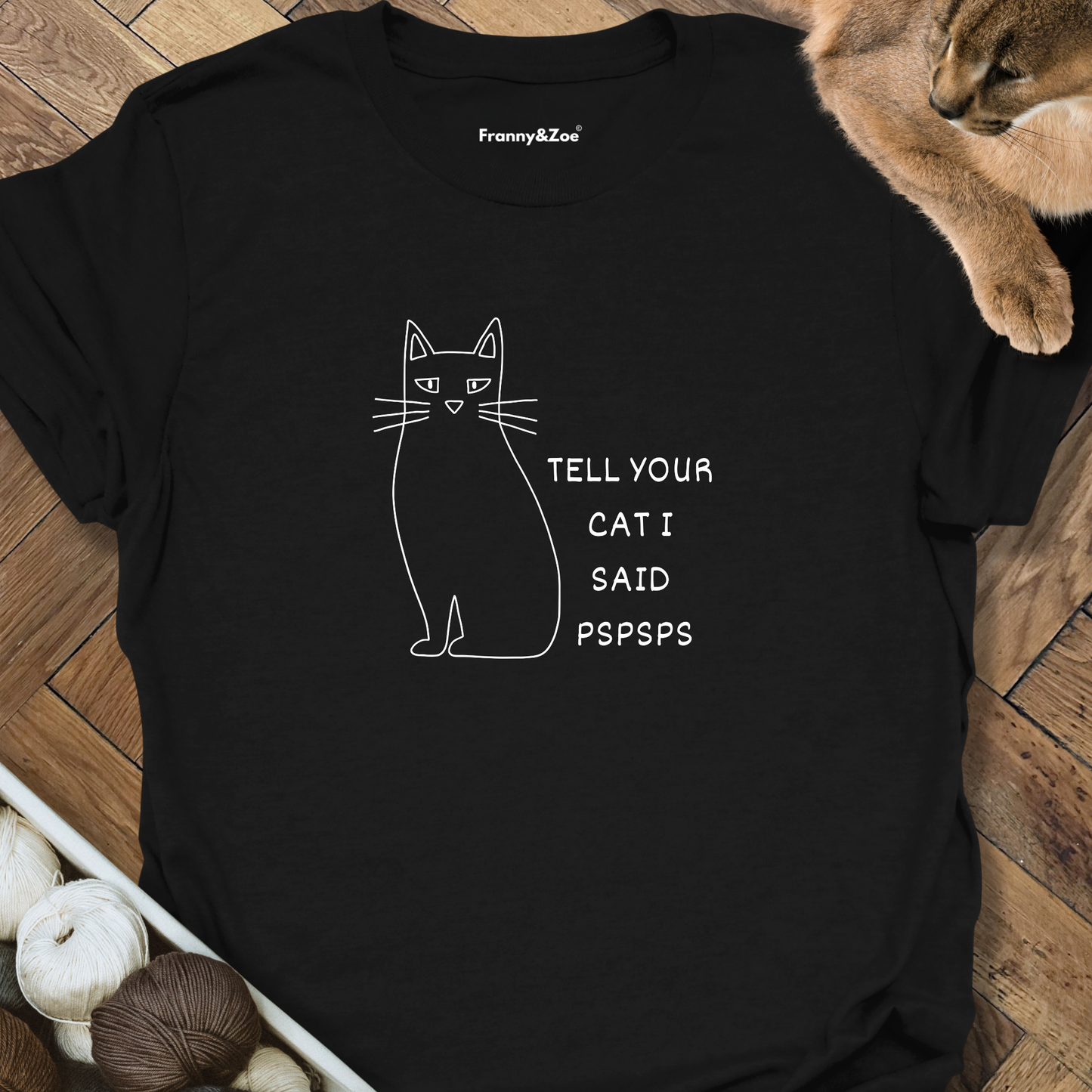 Tell Your Cat T-Shirt