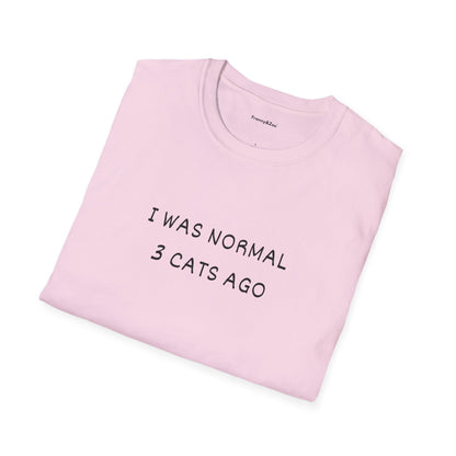 I was normal T-Shirt