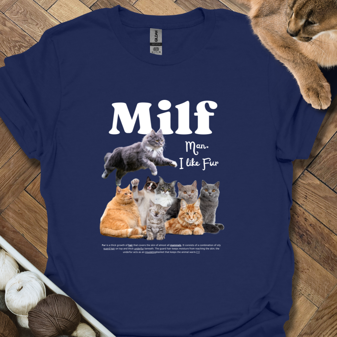 Man, I love Fur T-Shirt