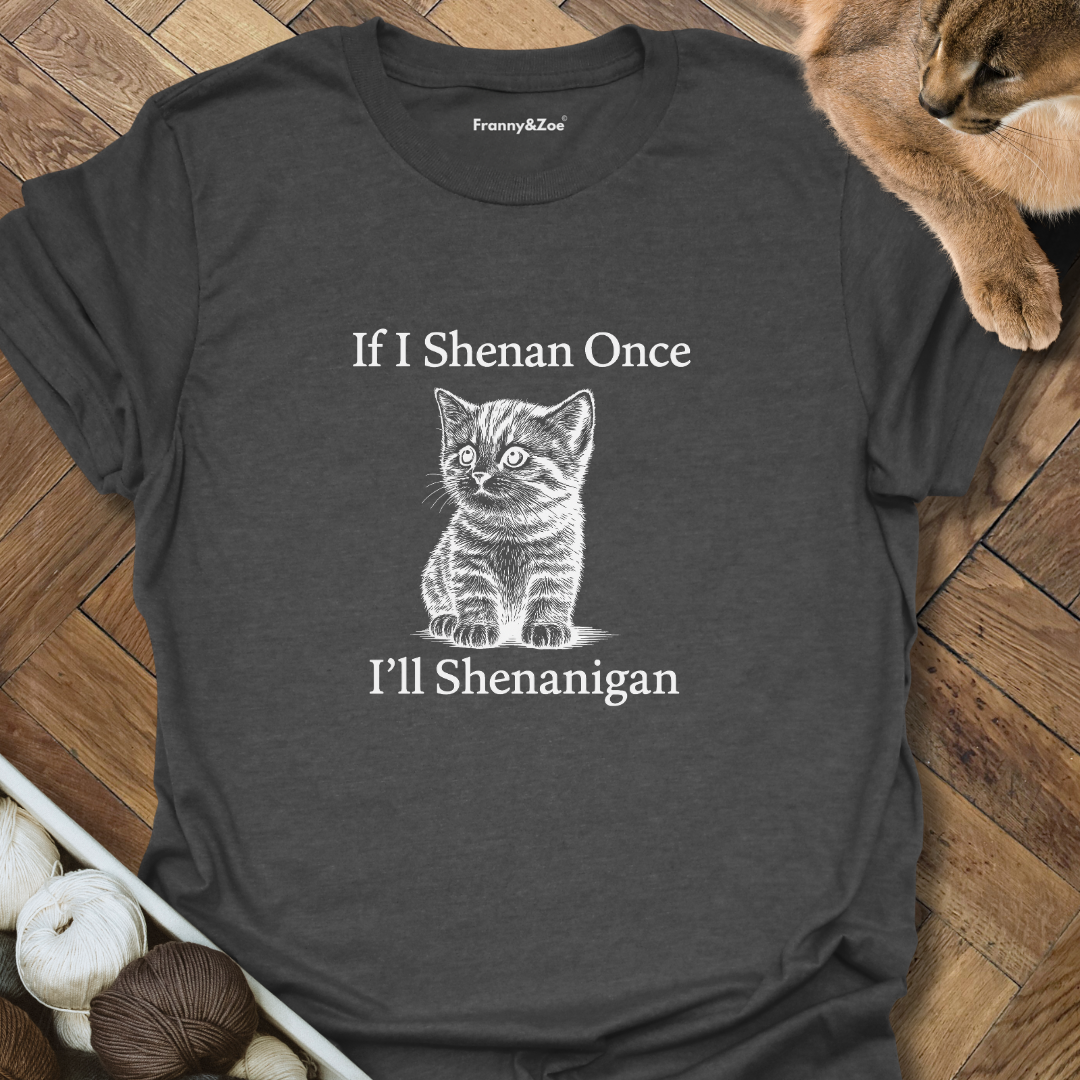 Shenanigan T-Shirt