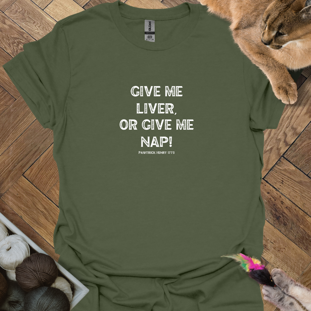 Give me Liver T-Shirt