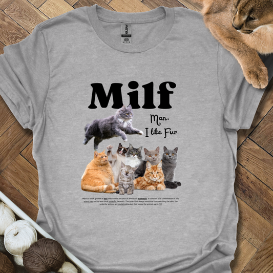 Man, I love Fur T-Shirt