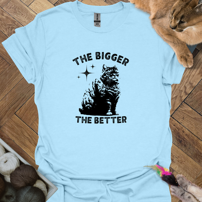 The bigger the better T-Shirt