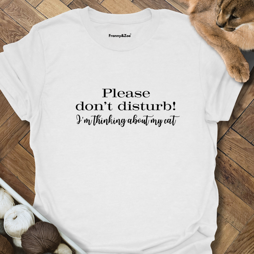 Don't Disturb T-Shirt