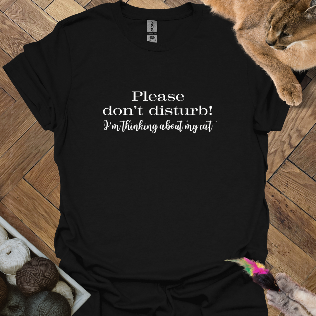 Don't disturb T-Shirt