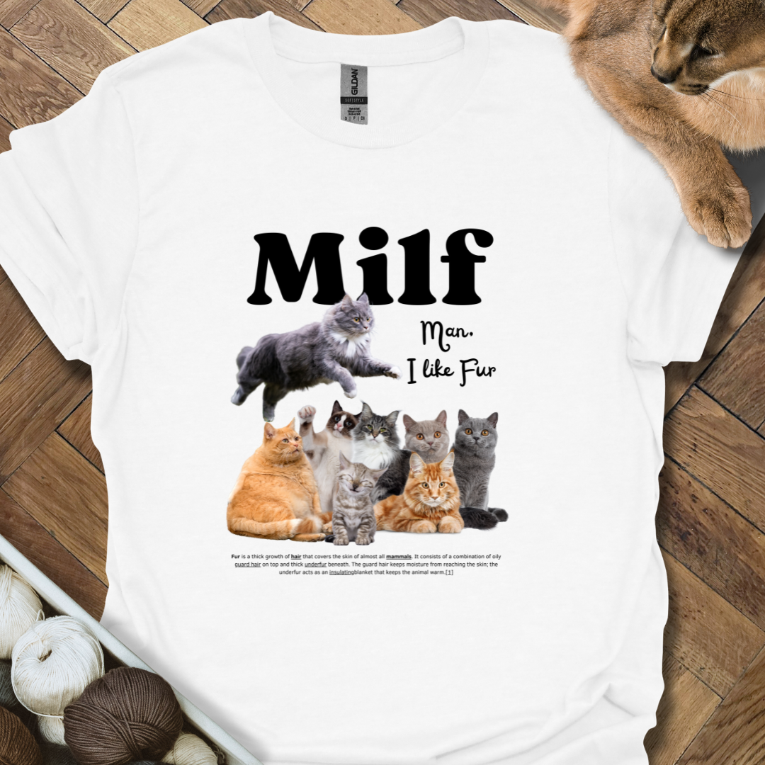 Man, I love Fur T-Shirt