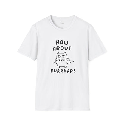 Purrhaps T-Shirt