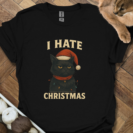 I Hate Christmas T-Shirt