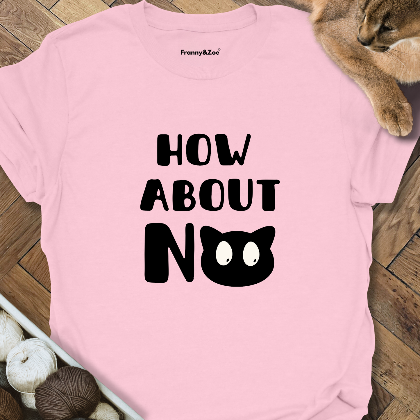 How About No II T-Shirt