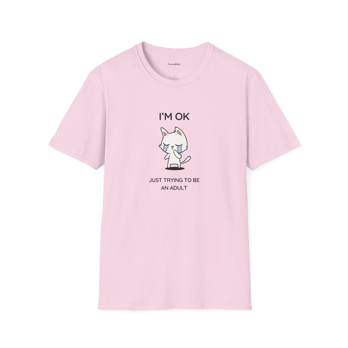 I'm ok T-Shirt