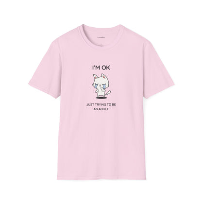 I'm ok T-Shirt