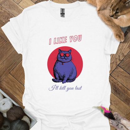 I like you T-Shirt