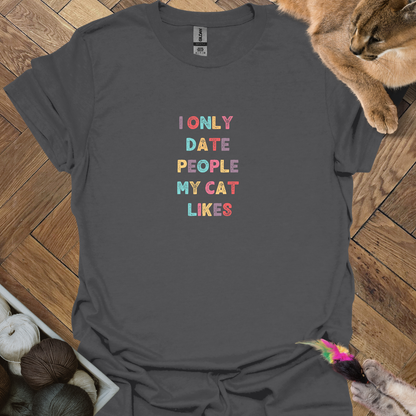 I only date T-Shirt