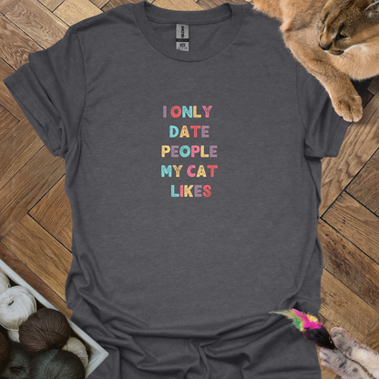 I only date T-Shirt