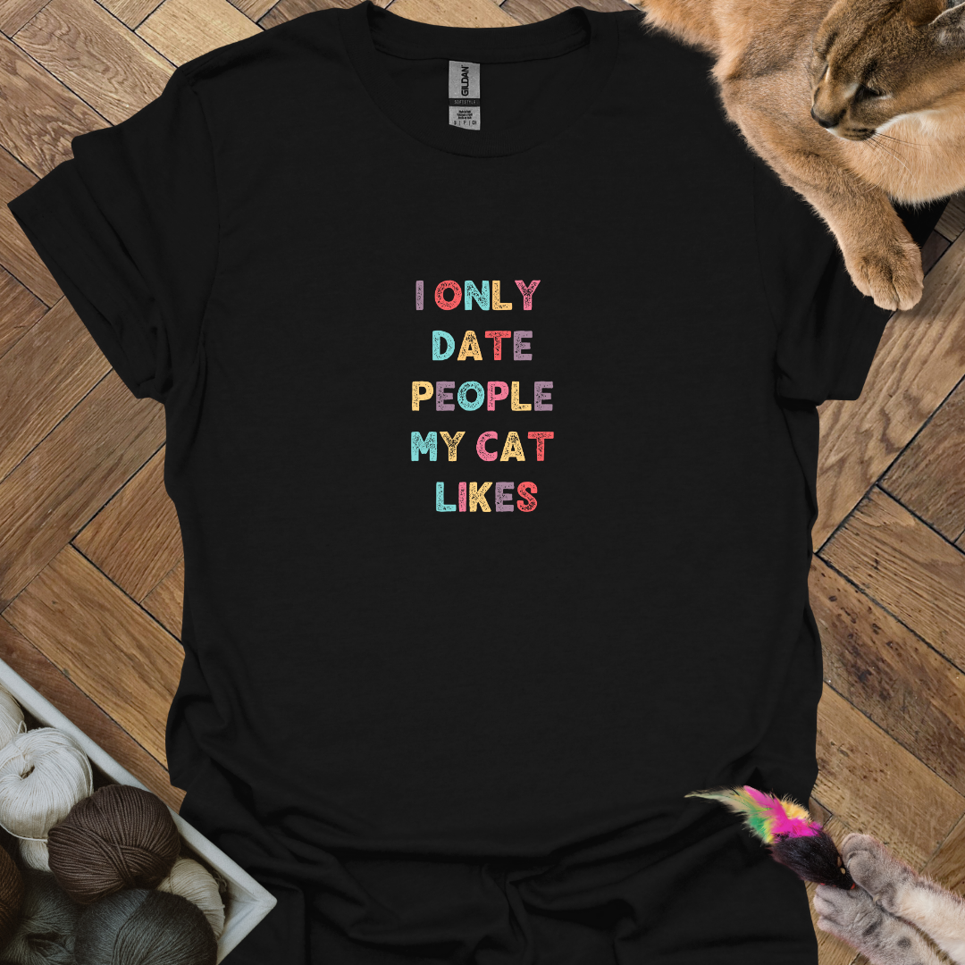 I only date T-Shirt