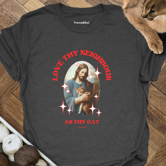 Love Thy Neighbor T-Shirt